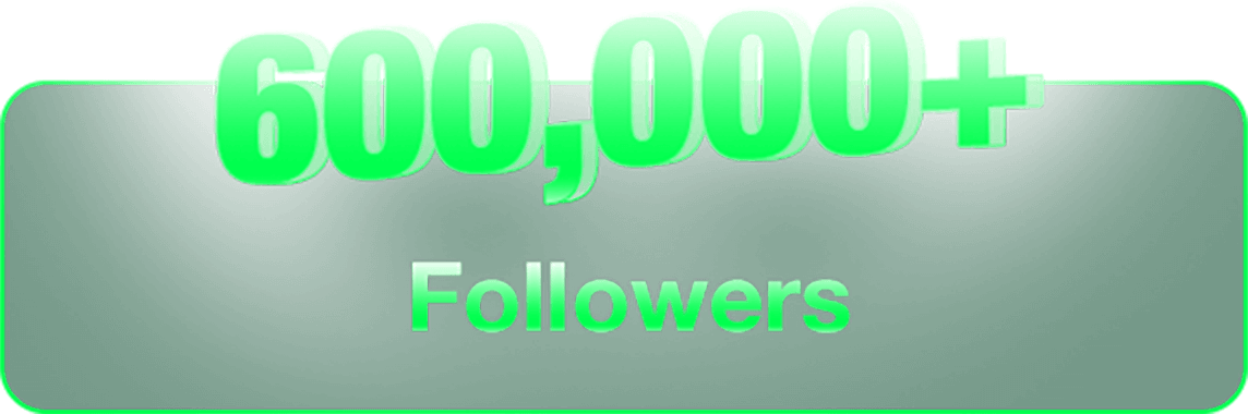 600,000+ Followers